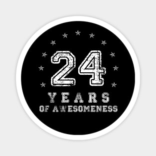 Vintage 24 years of awesomeness Magnet
